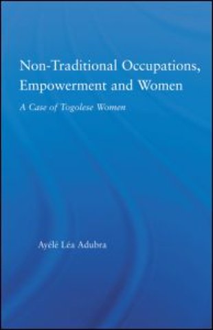 Non-Traditional Occupations, Empowerment, and Women
