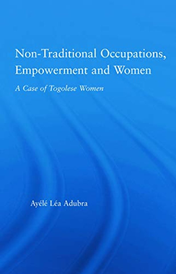 Non-Traditional Occupations, Empowerment, and Women