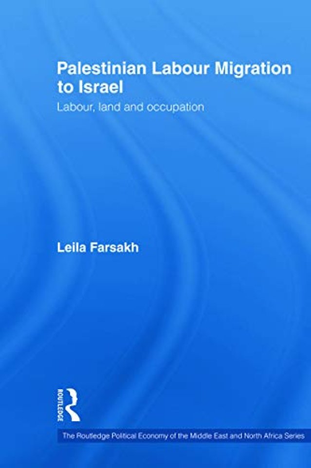 Palestinian Labour Migration to Israel