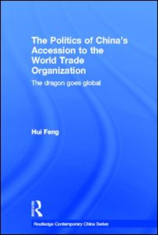 Politics of China's Accession to the World Trade Organization
