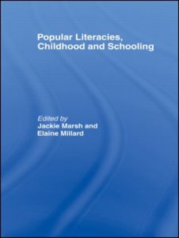 Popular Literacies, Childhood and Schooling