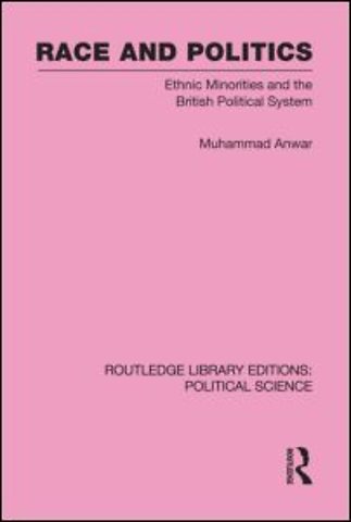 Race and Politics Routledge Library Editions: Political Science: Volume 38