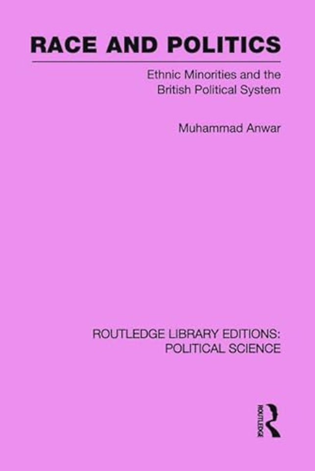 Race and Politics Routledge Library Editions: Political Science: Volume 38
