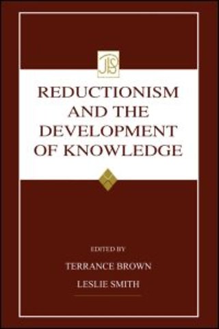Reductionism and the Development of Knowledge