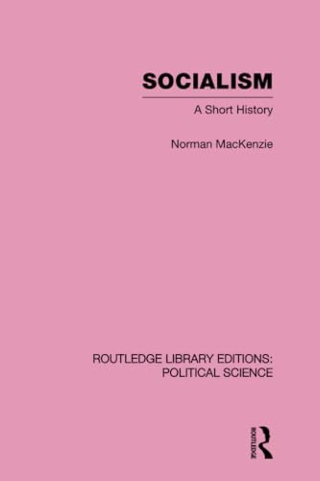 Socialism Routledge Library Editions: Political Science Volume 57