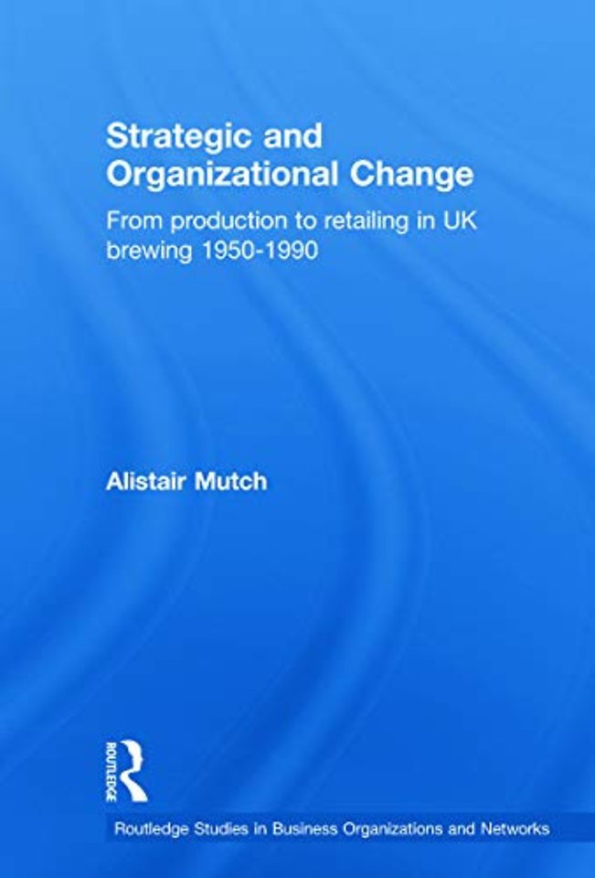 Strategic and Organizational Change