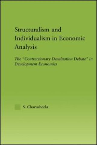 Structuralism and Individualism in Economic Analysis