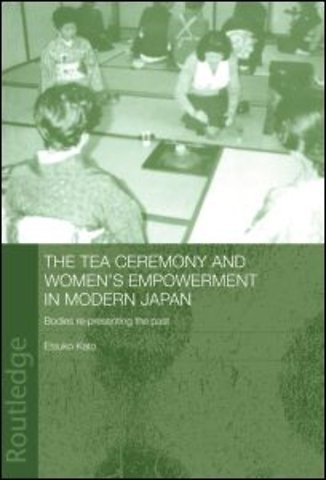 Tea Ceremony and Women's Empowerment in Modern Japan