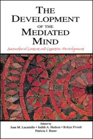 Development of the Mediated Mind