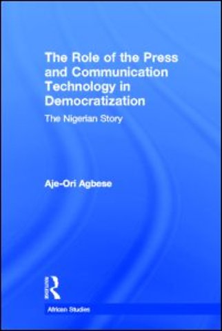 Role of the Press and Communication Technology in Democratization