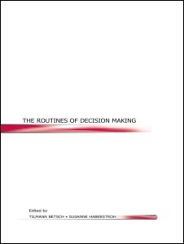 Routines of Decision Making