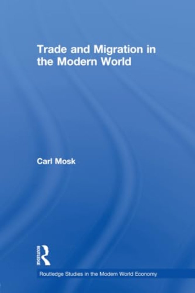 Trade and Migration in the Modern World