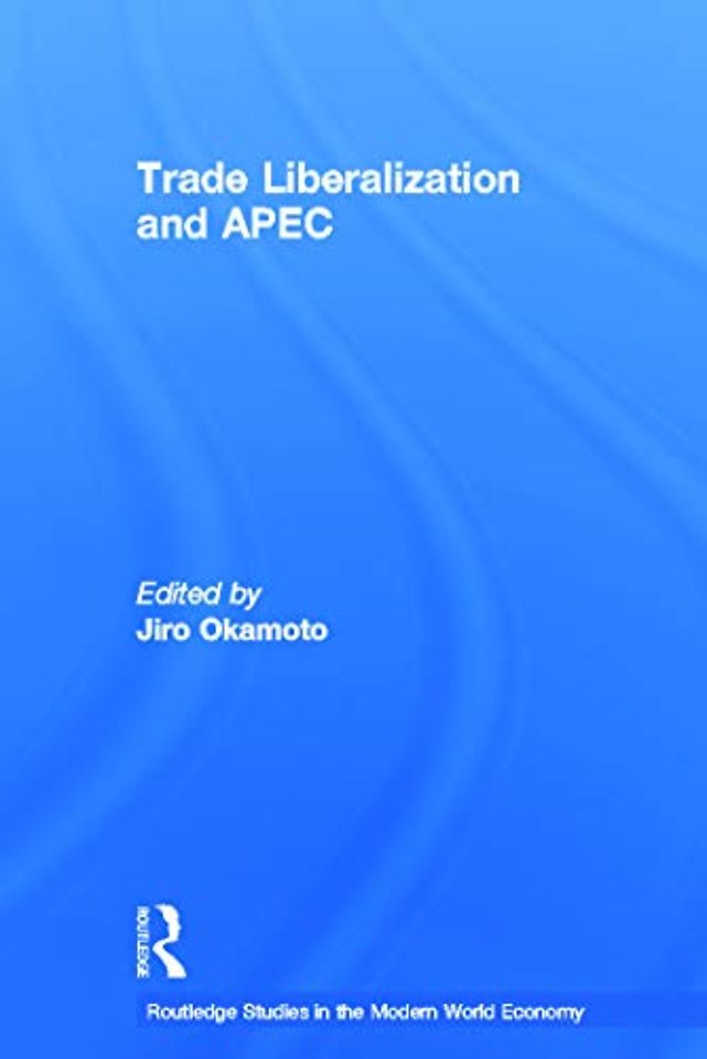 Trade Liberalization and APEC