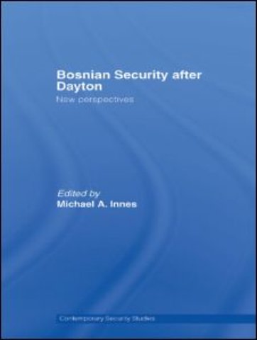 Bosnian Security after Dayton