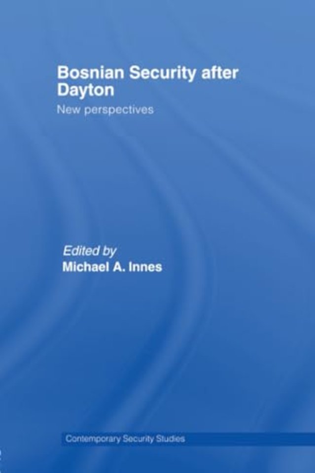 Bosnian Security after Dayton