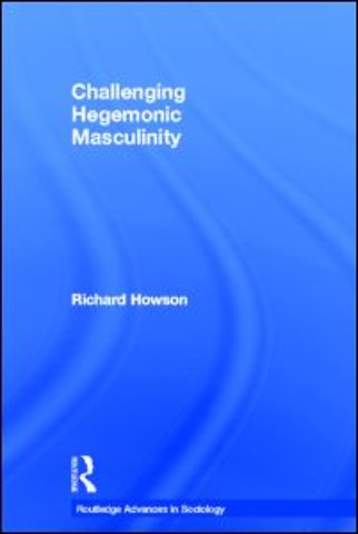Challenging Hegemonic Masculinity