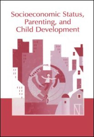 Socioeconomic Status, Parenting, and Child Development