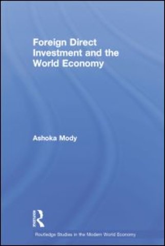 Foreign Direct Investment and the World Economy