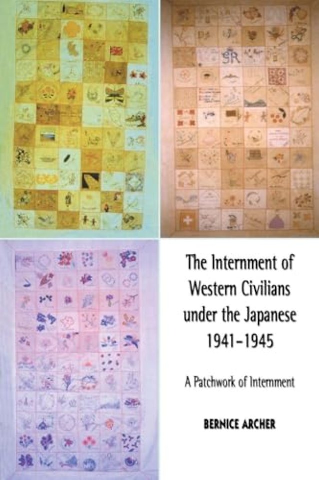 Internment of Western Civilians under the Japanese 1941-1945