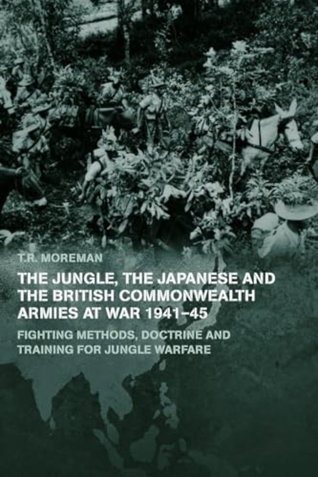 Jungle, Japanese and the British Commonwealth Armies at War, 1941-45