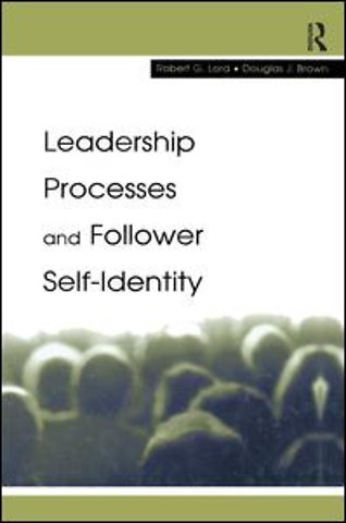 Leadership Processes and Follower Self-identity