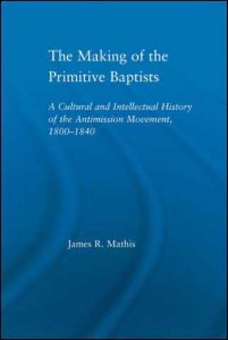 Making of the Primitive Baptists