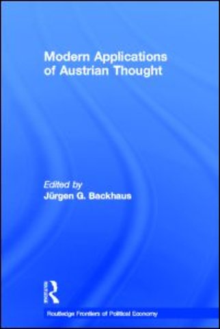 Modern Applications of Austrian Thought