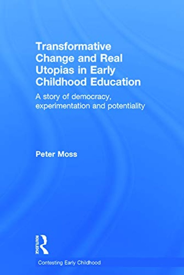 Transformative Change and Real Utopias in Early Childhood Education
