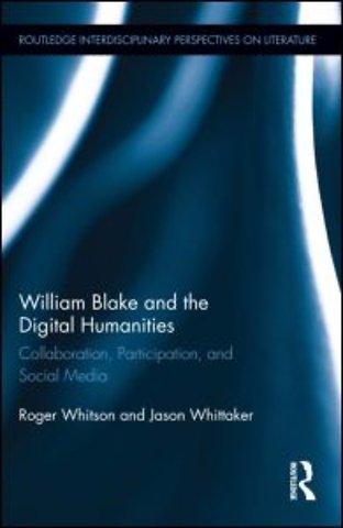 William Blake and the Digital Humanities
