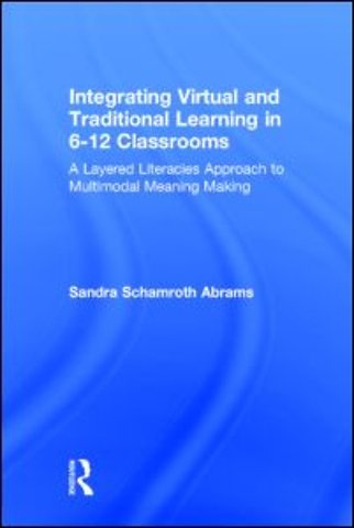 Integrating Virtual and Traditional Learning in 6-12 Classrooms