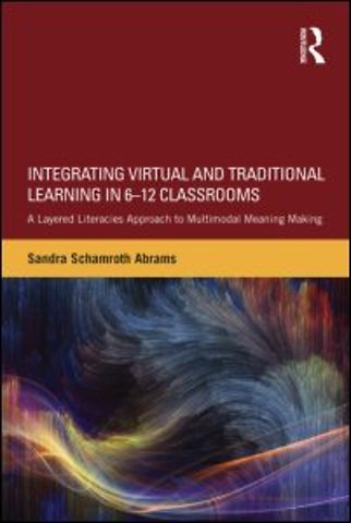 Integrating Virtual and Traditional Learning in 6-12 Classrooms