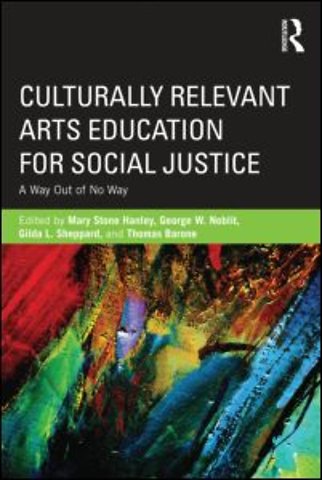 Culturally Relevant Arts Education for Social Justice
