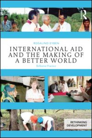International Aid and the Making of a Better World