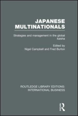 Japanese Multinationals (RLE International Business)