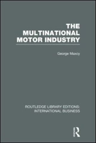 Multinational Motor Industry (RLE International Business)