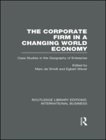 Corporate Firm in a Changing World Economy (RLE International Business)