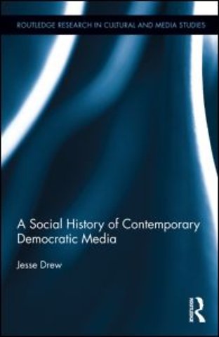 Social History of Contemporary Democratic Media