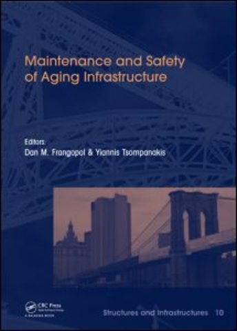 Maintenance and Safety of Aging Infrastructure