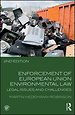 Enforcement of European Union Environmental Law Enforcement of European Union Environmental Law