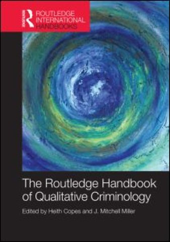 Routledge Handbook of Qualitative Criminology
