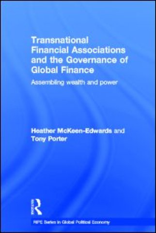 Transnational Financial Associations and the Governance of Global Finance