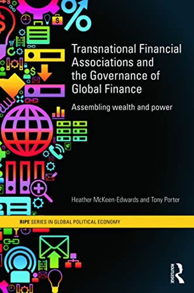 Transnational Financial Associations and the Governance of Global Finance