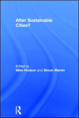 After Sustainable Cities?