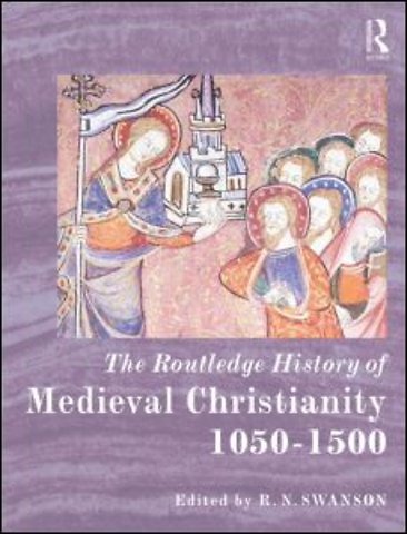 Routledge History of Medieval Christianity