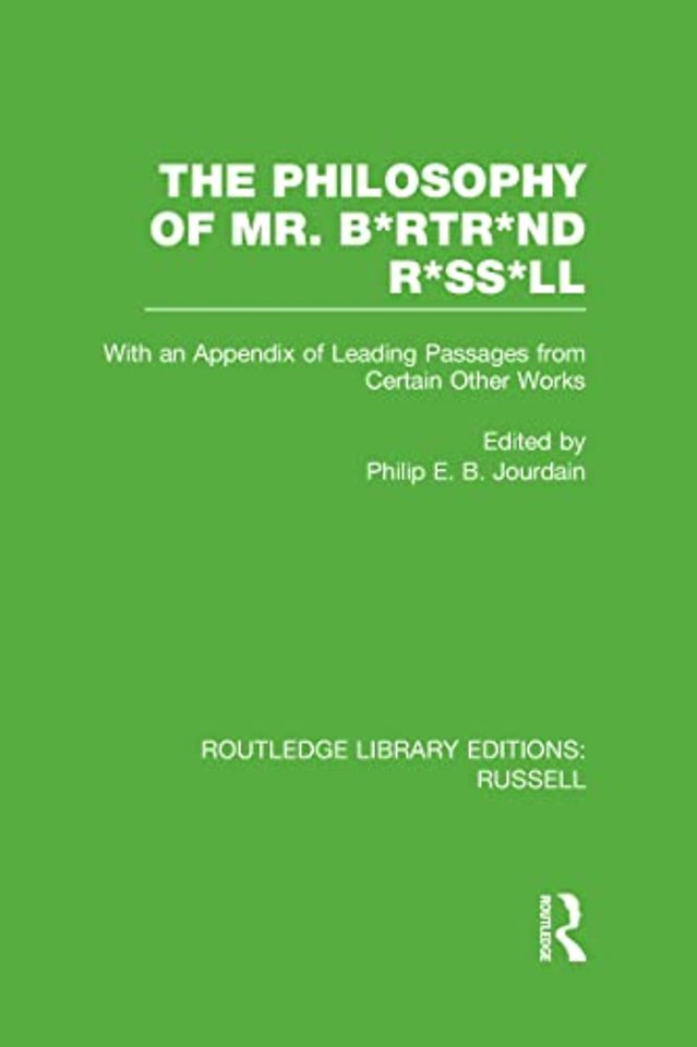 Philosophy of Mr. B*rtr*nd R*ss*ll