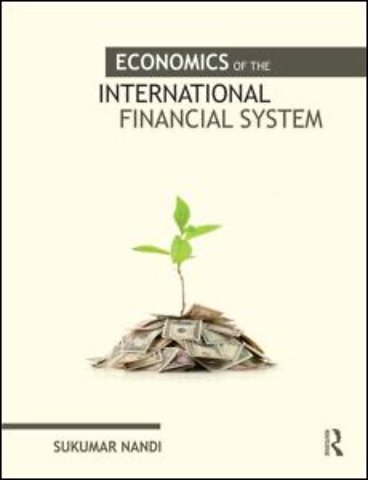 Economics of the International Financial System