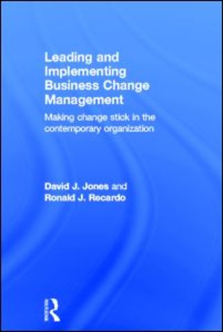 Leading and Implementing Business Change Management