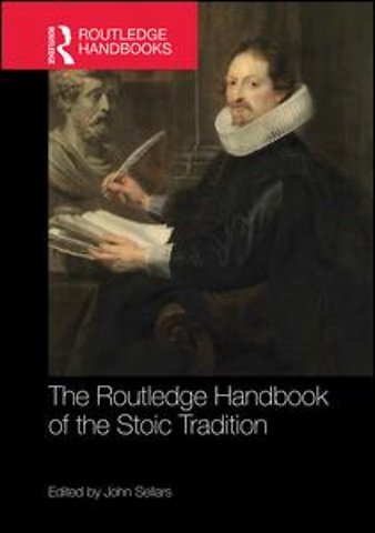 Routledge Handbook of the Stoic Tradition