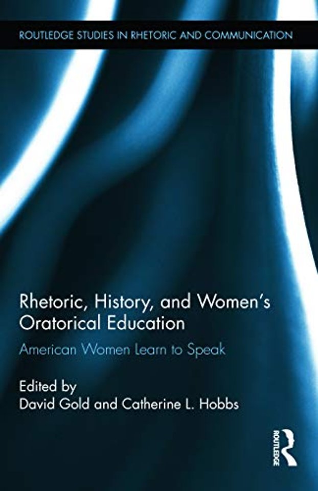 Rhetoric, History, and Women's Oratorical Education