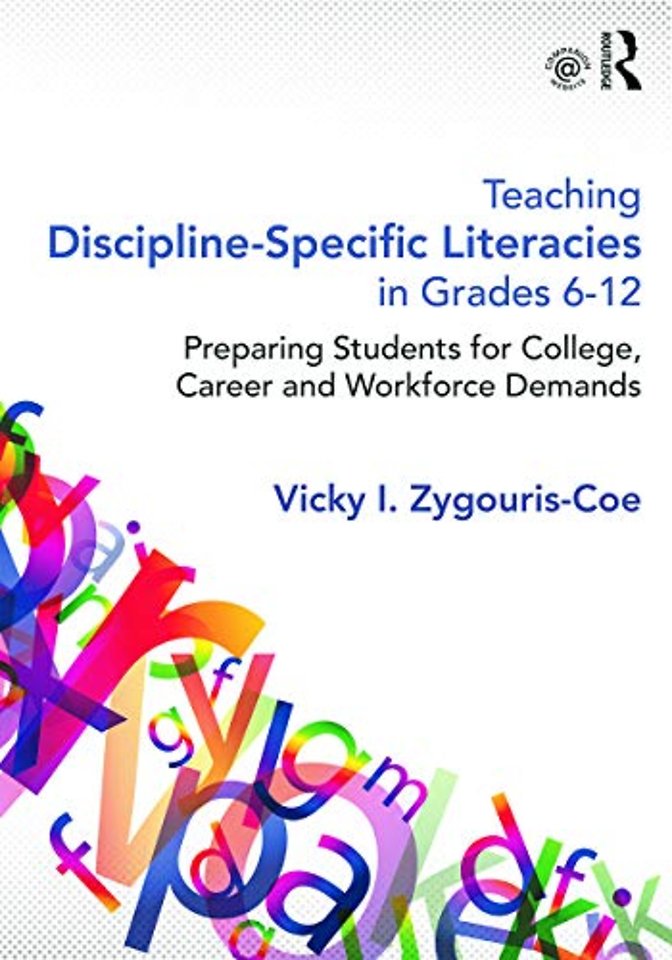 Teaching Discipline-Specific Literacies in Grades 6-12